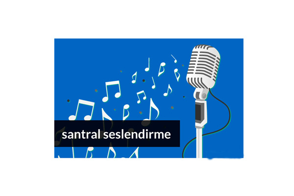Santral Seslendirme